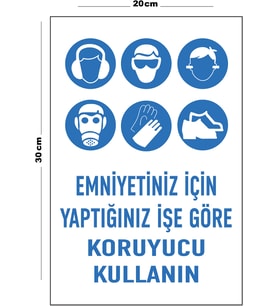 Metal Emniyetiniz İçin Yaptığınız İşe Göre Koruyucu Kullanın 20cm x 30cm A4 Büyüklüğünde Uyarı Levha