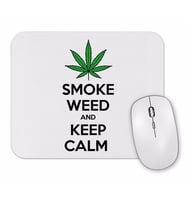 Smoke Weed And Keep Calm  Connect Mouse Pad