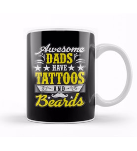 Awesome Dads Have Tattoos And Beards Fathers Day Kupa Bardak Porselen
