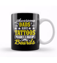 Awesome Dads Have Tattoos And Beards Fathers Day Kupa Bardak Porselen