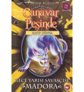 Canavar Peşinde 40 - Gece Yarısı Savaşçısı Madora
