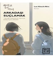 Arkadaşı Suçlamak