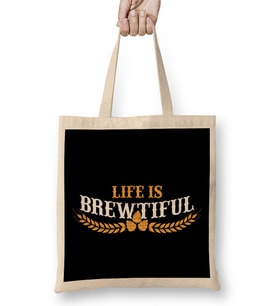Life Is Brewtiful Funny Beer & Brew Craft Beer Bez Çanta Uzun Saplı