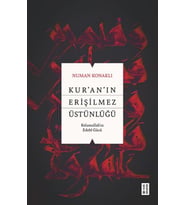 Kur’an’ın Erişilmez Üstünlüğü
