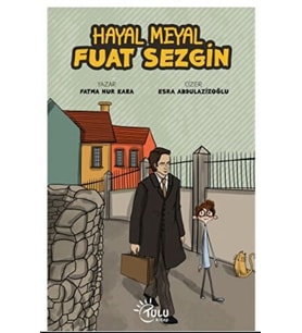 Hayal Meyal Fuat Sezgin