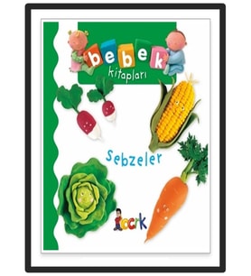 Bıcırık - Bebek Kitapları Sebzeler