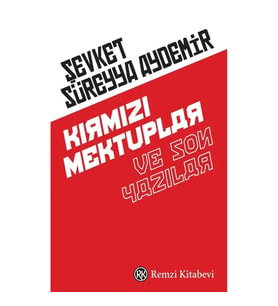 Kırmızı Mektuplar ve Son Yazılar