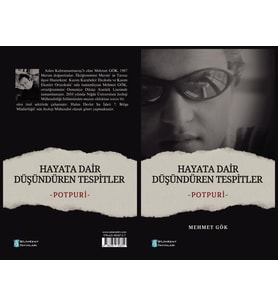 Hayata Dair Düşündüren Tespitler -Potpuri-Mehmet Gök Bilimkent Yayınları