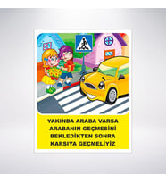 Yakında Araba varsa arabanın geçmesini bekle 21x28 Arkası Sticker