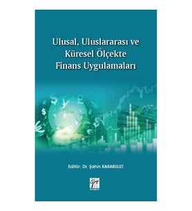 Ulusal, Uluslararası ve Küresel Ölçekte Finans Uygulamaları