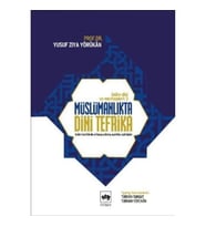 İslam Dini ve Mezhepleri Tarihi 3: Müslümanlıkta Dini Tefrika