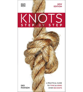 Step By Step Knots: A Practical Guide To Tying & Using Over 100 Knots (Krem)