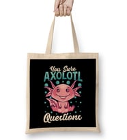 Funny You Sure Axolotl Questions Walking Fish Pun Bez Çanta Uzun Saplı