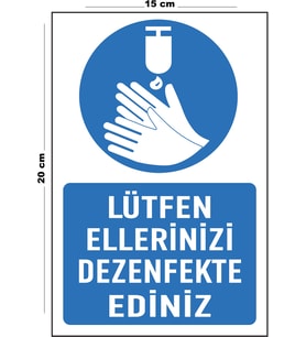 Metal Lütfen Ellerinizi Dezenfekte Ediniz 15 Cm x 20 Cm Uyarı Levhası Yönlendirme Tabelası