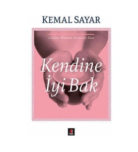 Kendine İyi Bak Kemal Sayar Kapı Yayın
