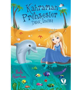 Kahraman Prensesler - Dilek İncisi