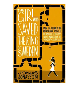 The Girl Who Saved the King of Sweden