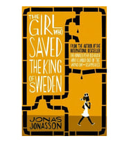 The Girl Who Saved the King of Sweden