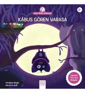 Kabus Gören Yarasa - Anne Tavuk Anlatıyor