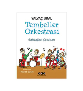 Tembeller Orkestrası Sakızağacı Çocukları Yalvaç Ural Yapı Kredi Yayınları