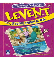 Levent Türkiye'yi Geziyorum - 02 Levent Şanlıurfa'da