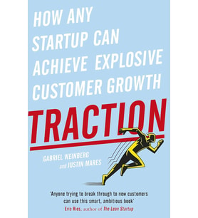 Traction: How Any Startup Can Achieve Explosive Customer Growth (Krem)