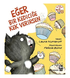 Eğer Bir Kediciğe Kek Verirsen
