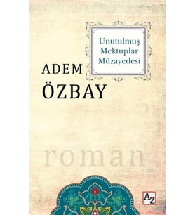 Unutulmuş Mektuplar Müzayedesi-Adem Özbay