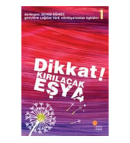 Dikkat! Kırılacak Eşya