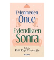 Evlenmeden Önce Evlendikten Sonra