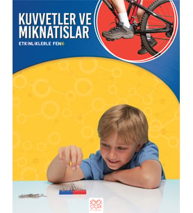 Etkinliklerle Fen - Kuvvetler ve Mıknatıslar