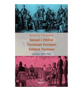Sened-i İttifak Tanzimat Fermanı Islahat Fermanı