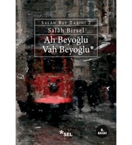 Ah Beyoğlu Vah Beyoğlu -Salah Bey Tarihi:II