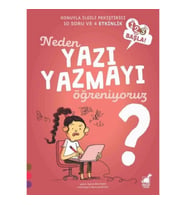 Neden Yazı Yazmayı Öğreniyoruz?
