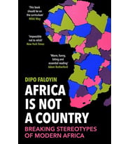 Africa Is Not A Country: Breaking Stereotypes Of Modern Africa (Krem)