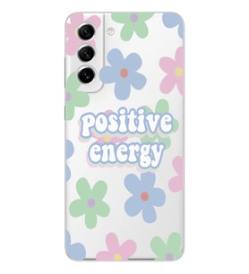 Samsung Galaxy S21 FE Uyumlu Positive Energy Tasarımlı Şeffaf Telefon Kılıfı