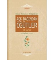 Aşk Bağından Öğütler (Ciltli)