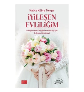 İyileşen Evliliğim