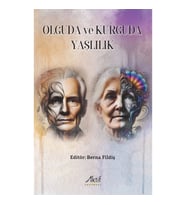 Olguda ve Kurguda Yaşlılık