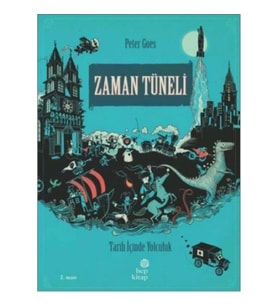 Zaman Tüneli: Tarih İçinde Yolculuk (Ciltli)