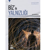 BİZ'in Yalnızlığı
