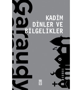 Kadim Dinler ve Bilgelikler