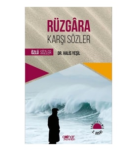 Rüzgara Karşı Sözler