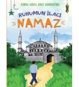 Ruhumun İlacı Namaz