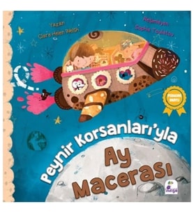 Peynir Korsanları’yla Ay Macerası