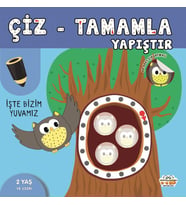 Çiz-Tamamla-Yapıştır İşte Bizim Yuvamız