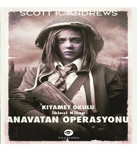 Anavatan Operasyonu / Kıyamet Okulu İkinci