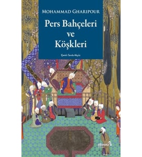 Pers Bahçeleri ve Köşkleri