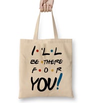 I Will Be There For You Friends 01 Bez Çanta Uzun Saplı