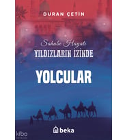 Yolcular - Yıldızların İzinde Beka Yayınları Duran Çetin